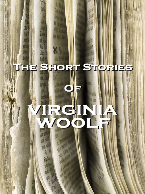 Virginia Woolf创作的The Short Stories of Virginia Woolf作品的详细信息 - 可供借阅